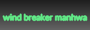 wind breaker manhwa